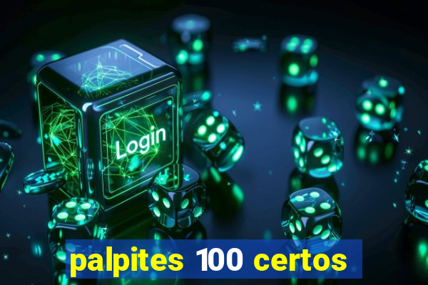 palpites 100 certos